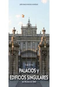 GUIA DE LOS PALACIOS Y EDIFICIOS SINGULARES DEL MADRID DE 1868 (Book)