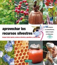 APROVECHAR LOS RECURSOS SILVESTRES (Paperback)