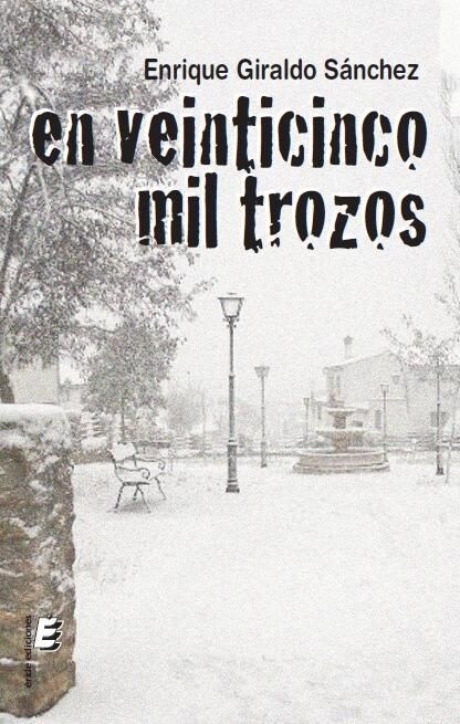 EN VEINTICINCO MIL TROZOS (Paperback)