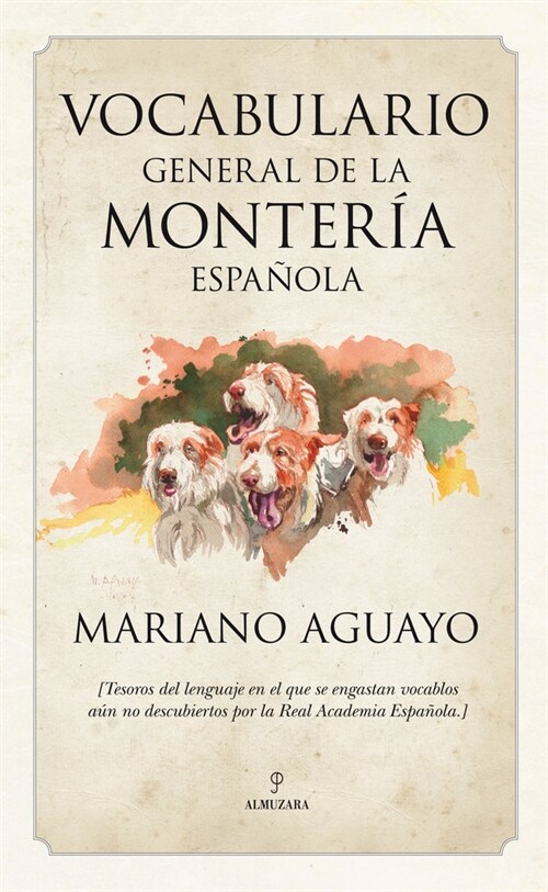 VOCABULARIO DE LA MONTERIA ESPANOLA (Paperback)