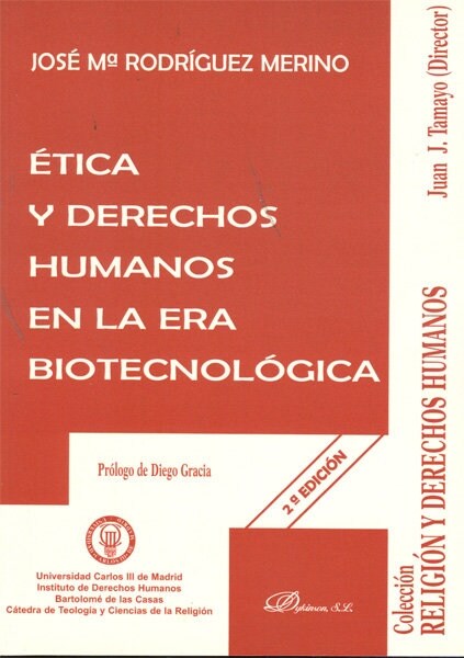 ETICA Y DERECHOS HUMANOS EN LA ERABIOTECNOLOGICA (Paperback)