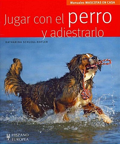 JUGAR CON EL PERRO Y ADIESTRARLO (Paperback)