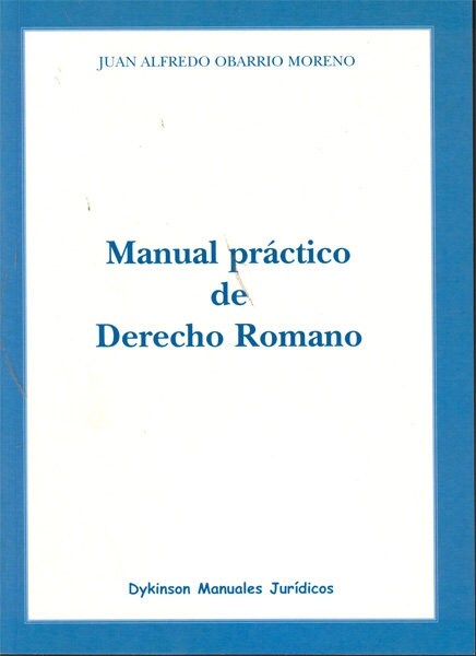 MANUAL PRACTICO DE DERECHO ROMANO (Paperback)