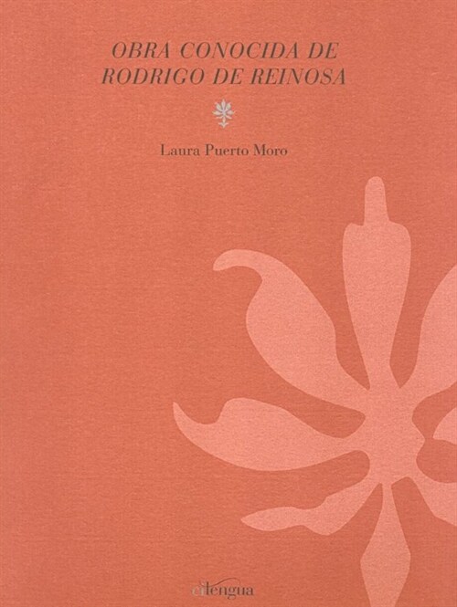 OBRA CONOCIDA DE RODRIGO DE REINOSA (Paperback)