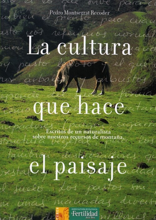 LA CULTURA QUE HACE EL PAISAJE (Paperback)