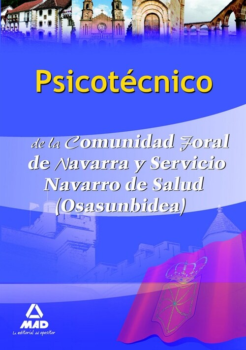 PSICOTECNICO DE LA COMUNIDAD FORALDE NAVARRA Y SERVICIO NAVARRO DE SALUD (OSASUNBIDEA) (Book)