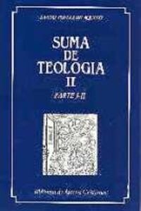 SUMA DE TEOLOGIA TOMO II,  PARTE I-II (Paperback)