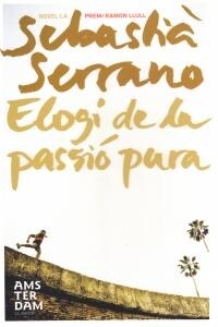 ELOGI DE LA PASSIO PURA (Paperback)