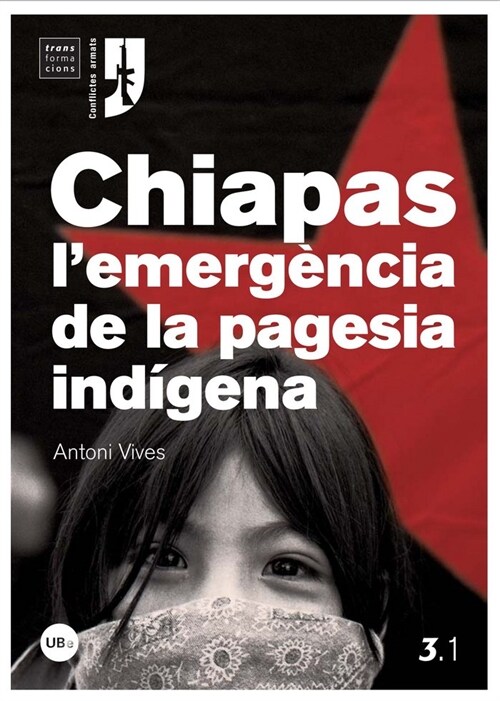 CHIAPAS; LEMERGENCIA DE LA PAGESIA INDIGENA (Paperback)