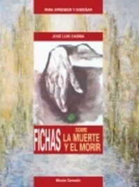 FICHAS SOBRE LA MUERTE Y EL MORIR (Paperback)