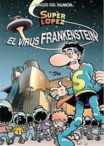 EL VIRUS FRANKESTEIN (SUPERLOPEZ 36) (COMIC)(+8 ANOS) (Hardcover)