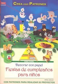 DECOARAR CON PAPEL FIESTAS DE CUMPLEANOS PARA NINOS (Paperback)