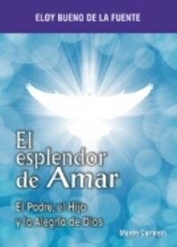 EL ESPLENDOR DE AMAR (Paperback)