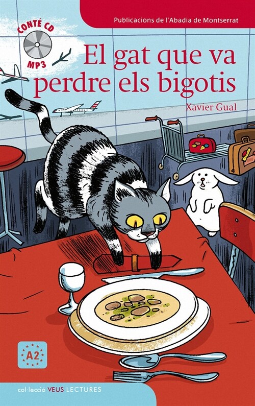 EL GAT QUE VA PERDRE ELS BIGOTIS (Paperback)