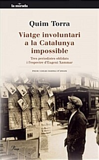 VIATGE INVOLUNTARI A LA CATALUNYA IMPOSSIBLE (Digital Download)