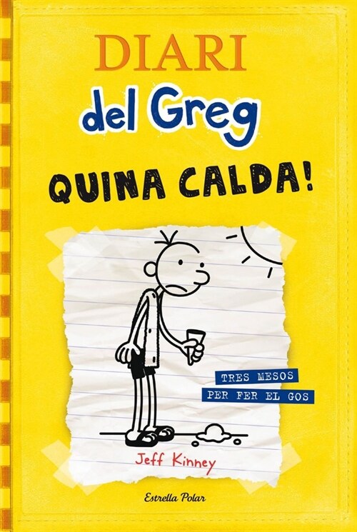 DIARI DEL GREG 4. QUINA CALDA! (Hardcover)