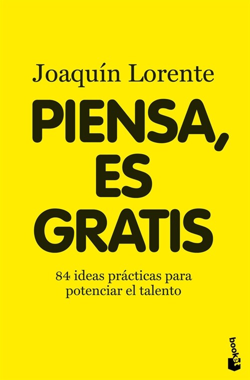 PIENSA, ES GRATIS (BOOKET) (Paperback)