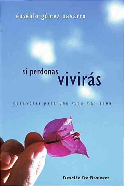 SI PERDONAS, VIVIRAS (Digital Download)