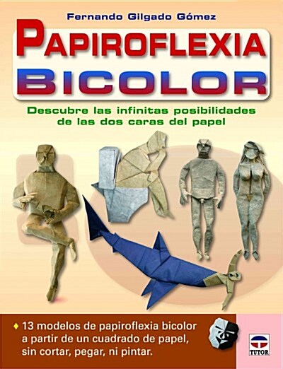 PAPIROFLEXIA BICOLOR (Paperback)