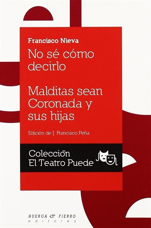 NO SE COMO DECIRLO / MALDITAS SENACORONADA (Paperback)