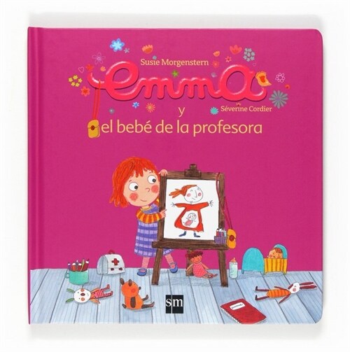 EMMA Y EL BEBE DE LA PROFESORA(+3 ANOS) (Paperback)