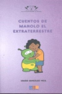 CUENTOS DE MANOLO EL EXTRATERRESTRE (Paperback)