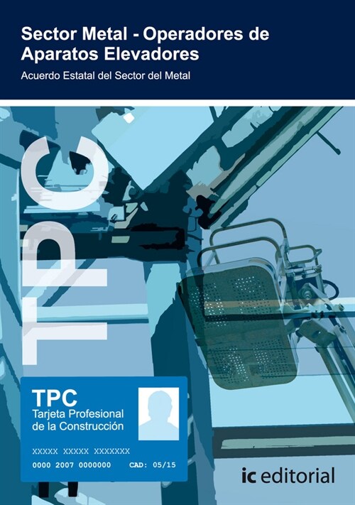 TPC SECTOR METAL - OPERADORES DE APARATOS ELEVADORES (Paperback)