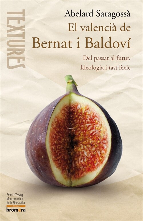 EL VALENCIA DE BERNAT I BALDOVI (Paperback)