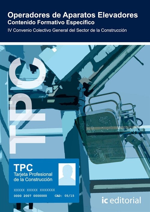 TPC - OPERADORES DE APARATOS ELEVADORES - CONTENIDO FORMATIVO ESPECIFICO (Paperback)