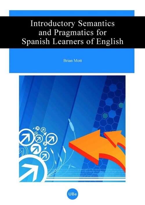 INTRODUCTORY SEMANTICS AND PRAGMATICS FOR SPANISH LEARNERS (Paperback)