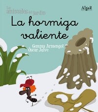 LA HORMIGA VALIENTE (Paperback)