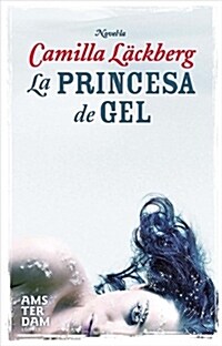 LA PRINCESA DE GEL (Digital Download)