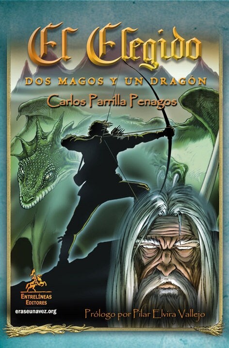 EL ELEGIDO. DOS MAGOS Y UN DRAGON (Paperback)