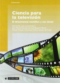 CIENCIA PARA LA TELEVISION. EL DOCUMENTAL CIENTIFICO Y SUS CLAVES (Paperback)