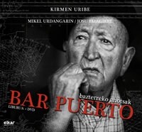 BAR PUERTO (LIBRO+DVD) (ESP-ING-EUS) (Paperback)