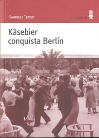 KAESEBIER CONQUISTA BERLIN (Paperback)