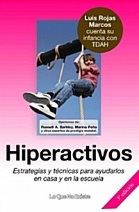HIPERACTIVOS. ESTRATEGIAS Y TECNICAS PARA AYUDARLOS EN CASA Y EN LA ESCUELA (Digital Download)