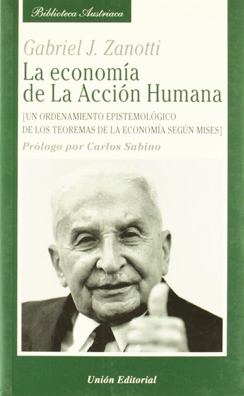 LA ECONOMIA DE LA ACCION HUMANA (Book)