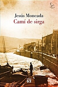 CAMI DE SIRGA (Digital Download)