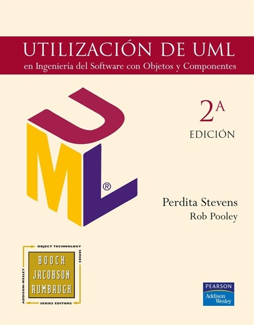 UTILIZACION DE UML EN INGENIERIA DE SOFTWARE CON OBJETOS Y COMPONENTES (Paperback)