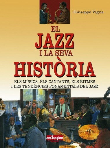 JAZZ I LA SEVA HISTORIA, EL (Hardcover)