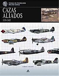 CAZAS ALIADOS, 1939-1945 (Paperback)