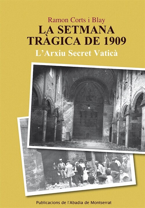 LA SETMANA TRAGICA DE 1909. LARXIU SECRET VATICA (Paperback)