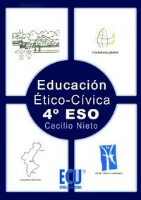 EDUCACION. ETICO-CIVICA 4  ESO (Paperback)