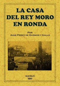 LA CASA DEL REY MORO EN RONDA (Paperback)