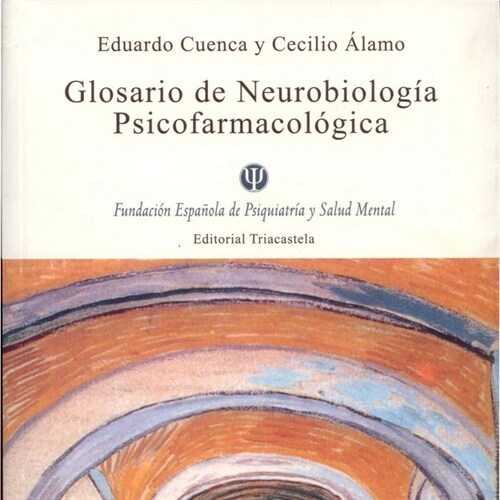 GLOSRIO DE NEUROBIOLOGIA PSICOFARMACOLOGICA (Paperback)