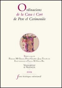 ORDONACIONS DE LA CASA I CORT DE PERE EL CERIMONIOS (Paperback)