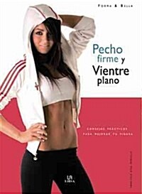 PECHO FIRME Y VIENTRE PLANO (Paperback)