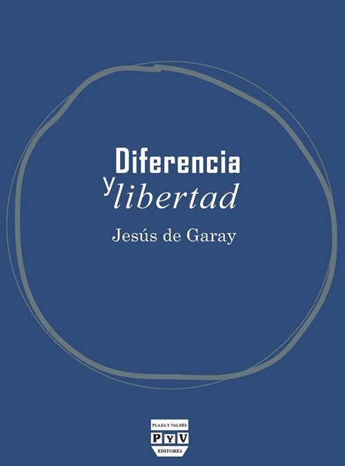 DIFERENCIA Y LIBERTAD (Paperback)