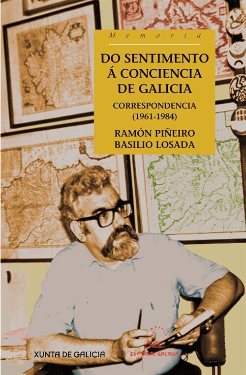 DO SENTIMENTO A CONCIENCIA DE GALICIA. CORRESPONDENCIA (1961-1984) (Paperback)